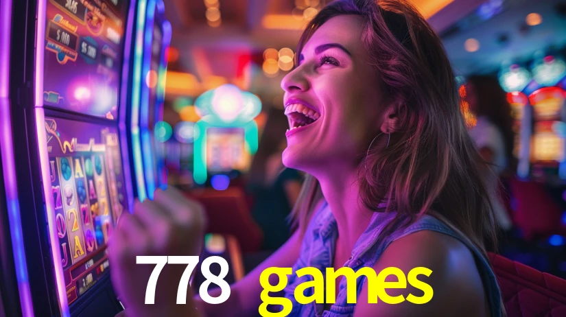 778 games: Jogos de Caça-Níqueis-Altas Recompensas, Roleta-Velocidade, Blackjack-Desafios Máximos